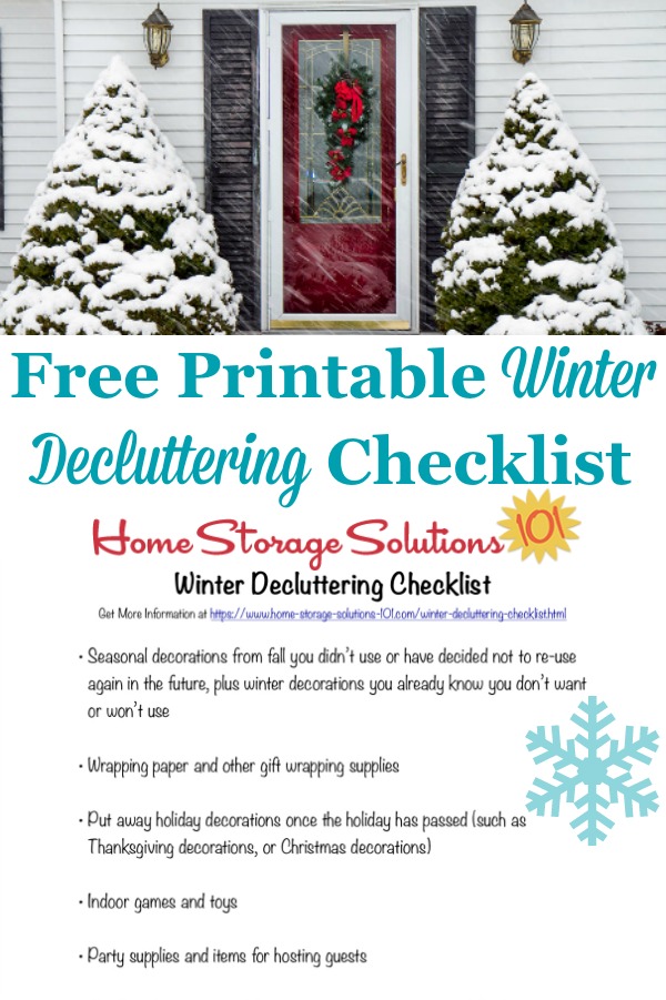 Here is a free printable winter decluttering checklist that you can use to get rid of clutter around your home when cold weather begins {on Home Storage Solutions 101} #SeasonalChecklist #DeclutteringChecklist #WinterChecklist