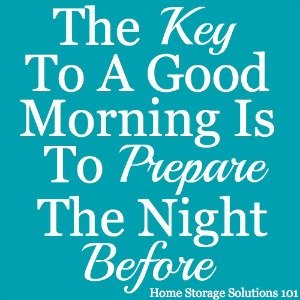 the key to a good morning is to prepare the night before