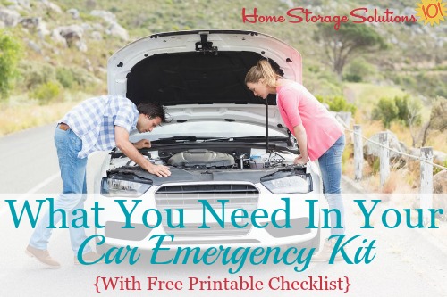 What you need to keep in your car emergency kit, with the basics, and additions for long road trips and more additions for winter weather. Includes free printable {on Home Storage Solutions 101} #CarEmergencyKit #EmergencyPreparedness #CarOrganization