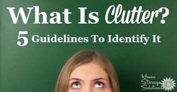 5 guidelines to identify clutter