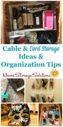 Cable and cord storage ideas and organization tips