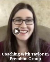 Get coaching with Taylor in Premium Group