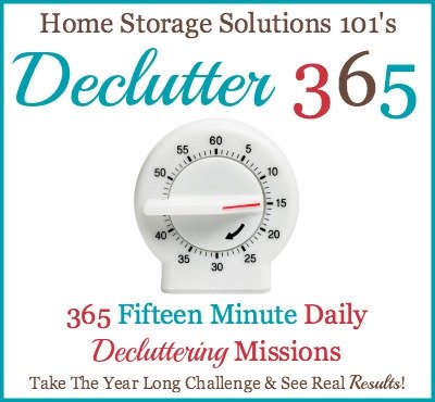 Take the Declutter 365 challenge, which is 365 fifteen minute daily #decluttering missions on Home Storage Solutions 101, and see real results. This free plan has over 90 hours of decluttering for your whole home! #Declutter365 #Declutter