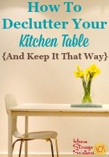 How to declutter your kitchen table {and keep it that way}