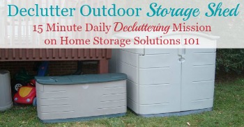 How to declutter outdoor storage shed