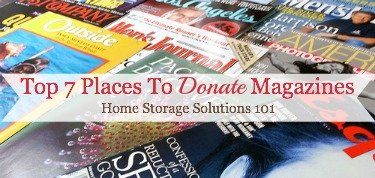 List of the top 7 places to donate magazines when decluttering {on Home Storage Solutions 101}