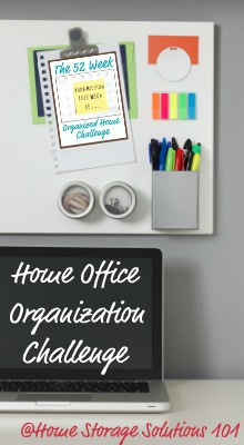 Step by step instructions for home office organization {part of the 52 Week Organized Home Challenge on Home Storage Solutions 101}