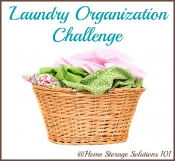 Take the laundry organization challenge to get step by step instructions for how to stop being overwhelmed by mountains of dirty laundry, or clean laundry piled everywhere but inside your drawers and closets {part of the 52 Week Organized Home Challenge on Home Storage Solutions 101}