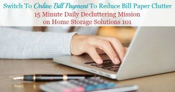 Switch to online bill payment to reduce bill paper clutter