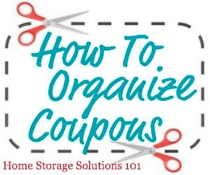 How to organize #coupons so you can find and use them when you want {part of the 52 Week Organized Home Challenge on Home Storage Solutions 101} #Couponing #OrganizedHome