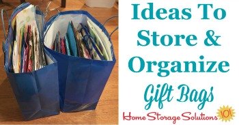 ideas to store and organize gift bags