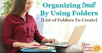 Organizing email by using folders, including a list of folders to create