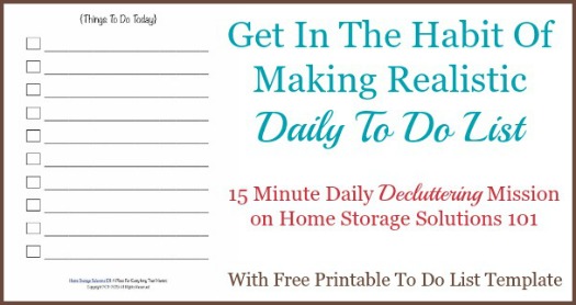 Get in the habit of making a realistic daily to do list {a #Declutter365 mission on Home Storage Solutions, which includes a free printable to do list}