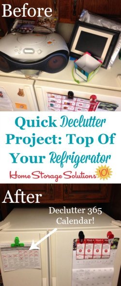 Take the quick #Declutter365 mission to declutter the top of your refrigerator. It won't take long but it makes a big visual difference! {on Home Storage Solutions 101}