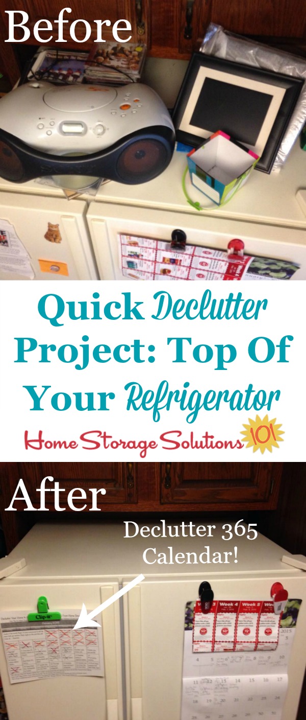 Take the quick #Declutter365 mission to declutter the top of your refrigerator. It won't take long but it makes a big visual difference! {on Home Storage Solutions 101}