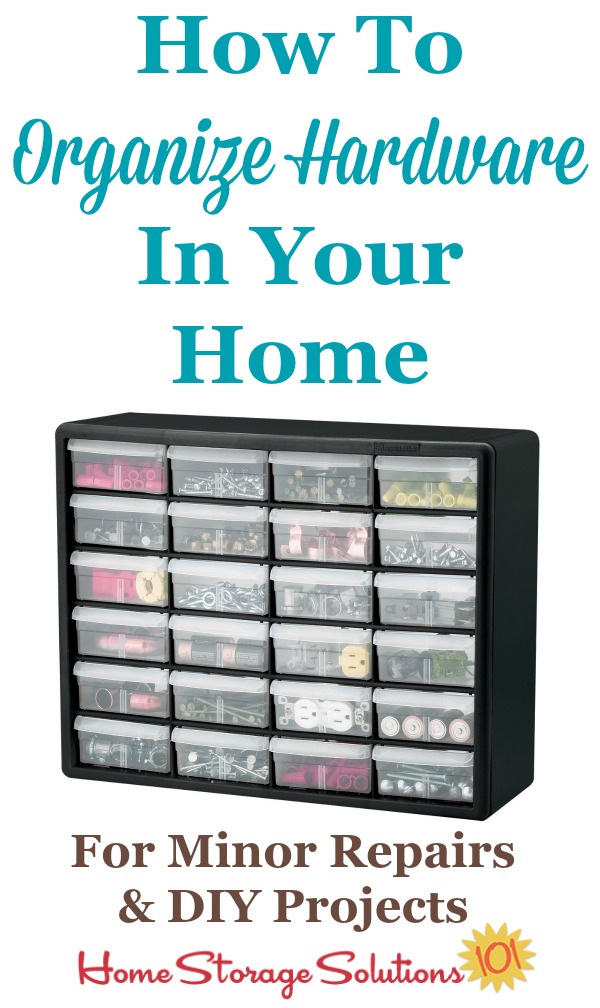 How to #organize hardware, such as screws, nail, nuts and bolts, and similar items, in your home tool box for use in minor repairs and DIY projects {on Home Storage Solutions 101} #OrganizingTips #OrganizeHardware