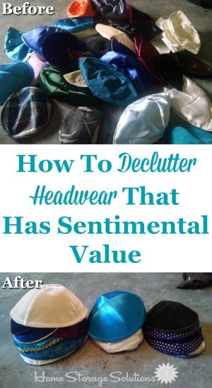 Tips for decluttering hats and caps, or other headwear, with sentimental value {on Home Storage Solutions 101}
