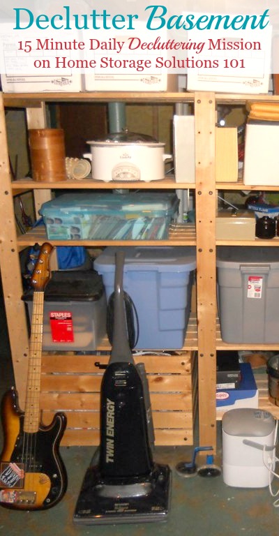 How to #declutter your basement with step by step instructions to make it less overwhelming, and also so you don't make a huger mess in the process {on Home Storage Solutions 101} #Declutter365 #Decluttering