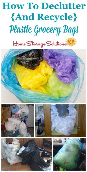 How to #declutter and #recycle plastic grocery bags, including pictures from readers who've already done this #Declutter365 mission {on Home Storage Solutions 101}