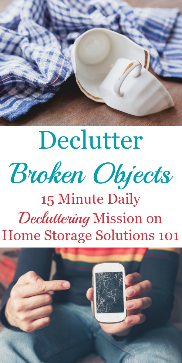 How to declutter broken objects around your home. This is an easy way to get rid of clutter, plus ideas for making an area to hold items that need mending for those things you actually are going to fix {on Home Storage Solutions 101} #Declutter365 #Declutter #Decluttering