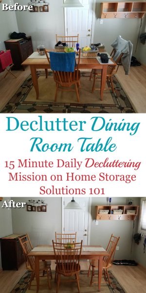 How to declutter your dining room table, and then to develop the habits necessary to keep it clear from now on, plus lots of before and after photos from readers who've done this #Declutter365 mission {on Home Storage Solutions 101}