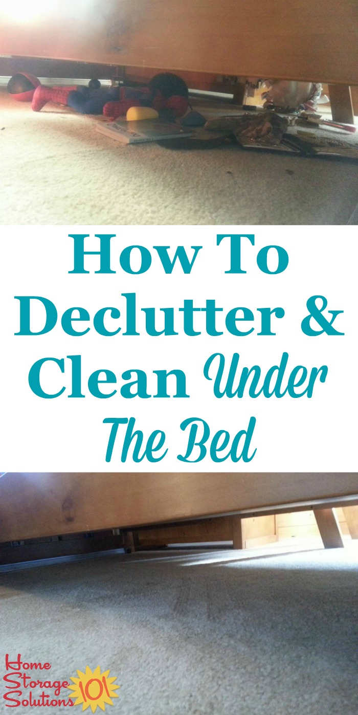 How to declutter under the bed, including tips for what to do with the items you find under there, how to clean up dust, and before and after photos from readers who've already done this Declutter 365 mission {featured on Home Storage Solutions 101}