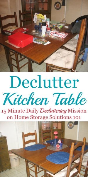 How to #declutter your kitchen table, and then make it a habit to clear it off daily from now on {one of the #Declutter365 missions on Home Storage Solutions 101} #KitchenOrganization