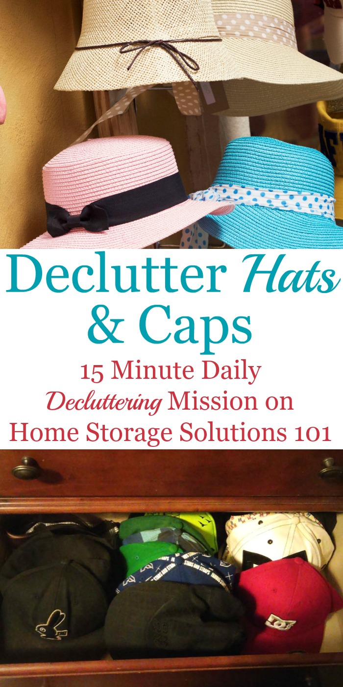 How to declutter hats and cap, including questions to ask yourself, and suggestions for getting rid of sentimental collections {on Home Storage Solutions 101}