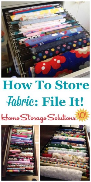 How to organize and store fabric by filing it in a file drawer {on Home Storage Solutions 101} #StorageSolutions #Fabric #HomeOrganization #FabricStorage