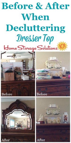 Before and after of decluttered dresser top, to see the big difference clearing off this flat surface makes in your bedroom {featured on Home Storage Solutions 101}
