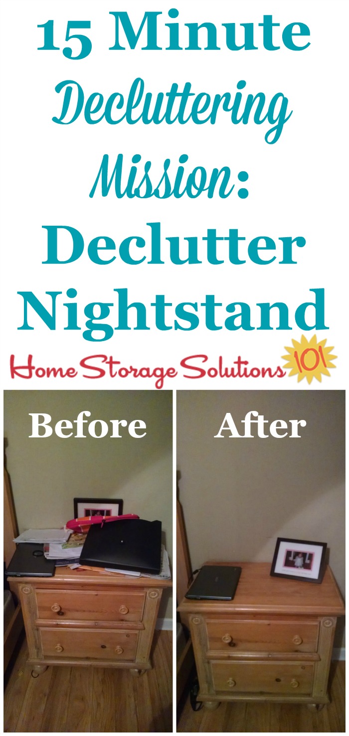 How to declutter your nightstand, including before and after photos to show what just 15 minutes of decluttering can do {on Home Storage Solutions 101} How to declutter your nightstand, including before and after photos to show what just 15 minutes of decluttering can do {on Home Storage Solutions 101}