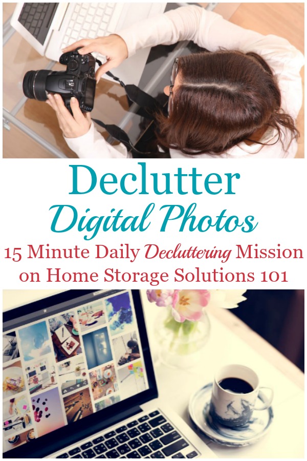How to declutter digital photos, including the criteria for which photos to just delete from your devices, and why you want to make this declutter mission a habit {on Home Storage Solutions 101} #DeclutterPhotos #Declutter365 #DigitalClutter