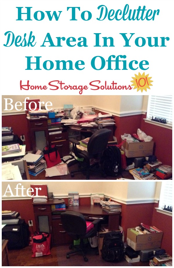 How to declutter your desk area in your home office, and then keep it that way {on Home Storage Solutions 101}