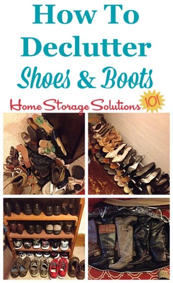How to declutter shoes and boots to make room for the pairs you actually love, including guidelines for how many pairs of shoes you really need {on Home Storage Solutions 101}