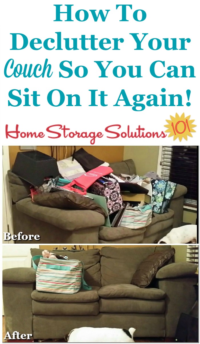 How to declutter your couch itself, including the couch itself, as well as underneath and in between couch cushions, so you can sit in peace on it again {on Home Storage Solutions 101}