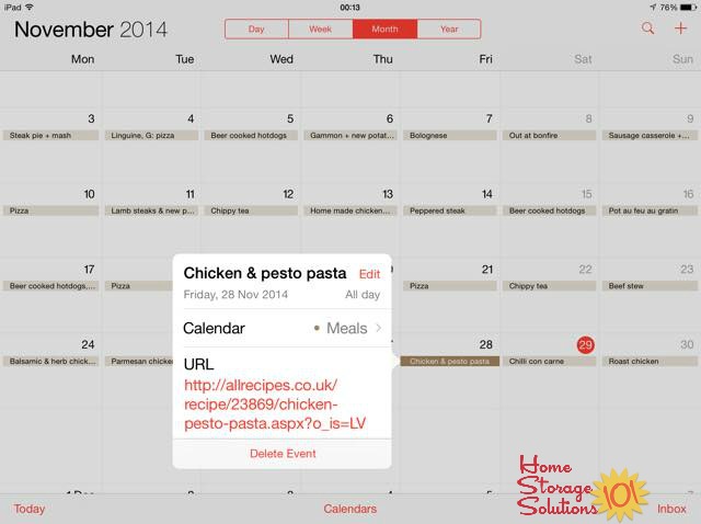 Plan your meals using an electronic calendar, like iCalendar, and keep the URLs to the recipes you'll use right with your meal plan {featured on Home Storage Solutions 101}