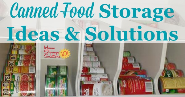 How to Organize Canned Goods in Cabinets, Pantries, and More