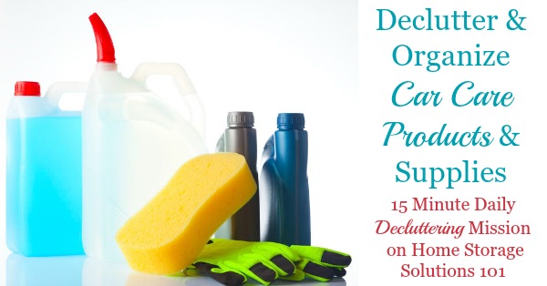 Quick #Declutter365 mission to declutter car care products and auto supplies, plus tips for proper and safe disposal {on Home Storage Solutions 101} Quick #Declutter365 mission to declutter car care products and auto supplies, plus tips for proper and safe disposal {on Home Storage Solutions 101}