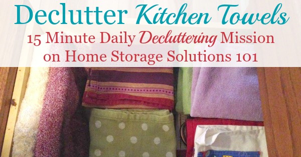 How to declutter excess kitchen towels and dish cloths from your kitchen {on Home Storage Solutions 101}