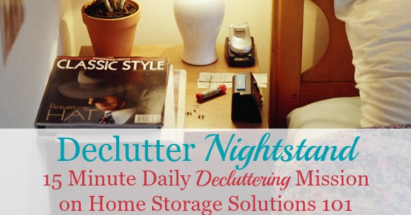 How to declutter your nightstand, including before and after photos to show what just 15 minutes of decluttering can do {on Home Storage Solutions 101}