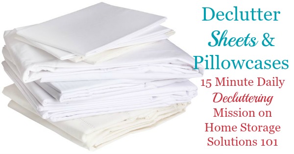 How to #declutter sheets and pillowcases from your linen closet and home, including tips for how many you should have and what to do with ones you get rid of {a #Declutter365 mission on Home Storage Solutions 101} #DeclutterSheets