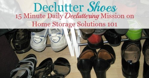 How to declutter shoes, including a list of no brainer shoe types to declutter, guidelines for how many shoes you really need, and more tips {a Declutter 365 mission on Home Storage Solutions 101}