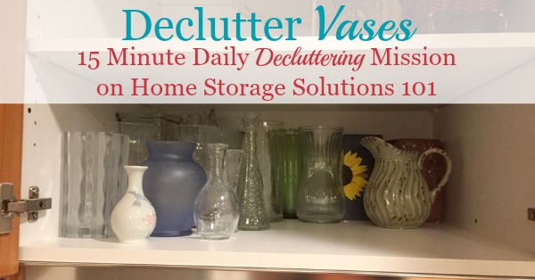 How to declutter vases from your home, including ideas for places to donate excess vases, or repurpose them {a #Declutter365 mission on Home Storage Solutions 101}