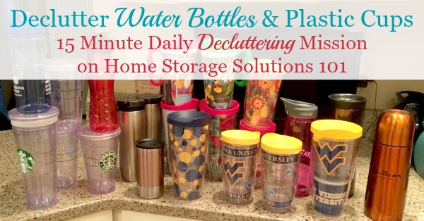How to #declutter water bottles, travel mugs and plastic cups from your kitchen cabinets or home {a 15 minute #Declutter365 mission on Home Storage Solutions 101} #decluttering