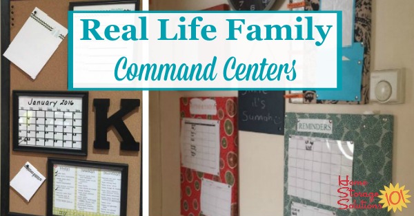 Real life examples of family command centers and home message boards {on Home Storage Solutions 101}