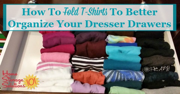 Simple trick for how to fold t-shirts and other shirts, like tank tops, to help you organize your dresser drawers {on Home Storage Solutions 101}
