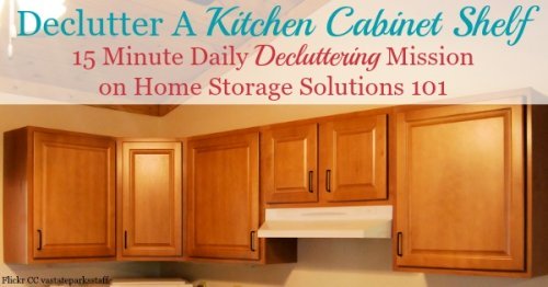 How to declutter kitchen cabinets, 15 minutes at a time, with step by step instructions to keep you from getting overwhelmed or making a huge mess while you do it.