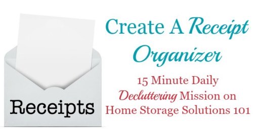 How to create a receipt organizer for the daily influx of receipts to keep this common paper clutter from getting overwhelming from now on {instructions on Home Storage Solutions 101} How to create a receipt organizer for the daily influx of receipts to keep this common paper clutter from getting overwhelming from now on {instructions on Home Storage Solutions 101}
