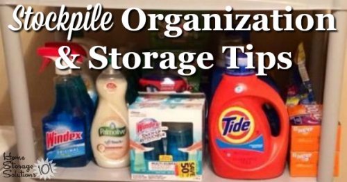 How to #organize your #stockpile from #couponing, so you can actually use the food and household products you purchase before they go bad, expire or you forget they're there {on Home Storage Solutions 101}