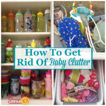 How to get rid of baby clutter